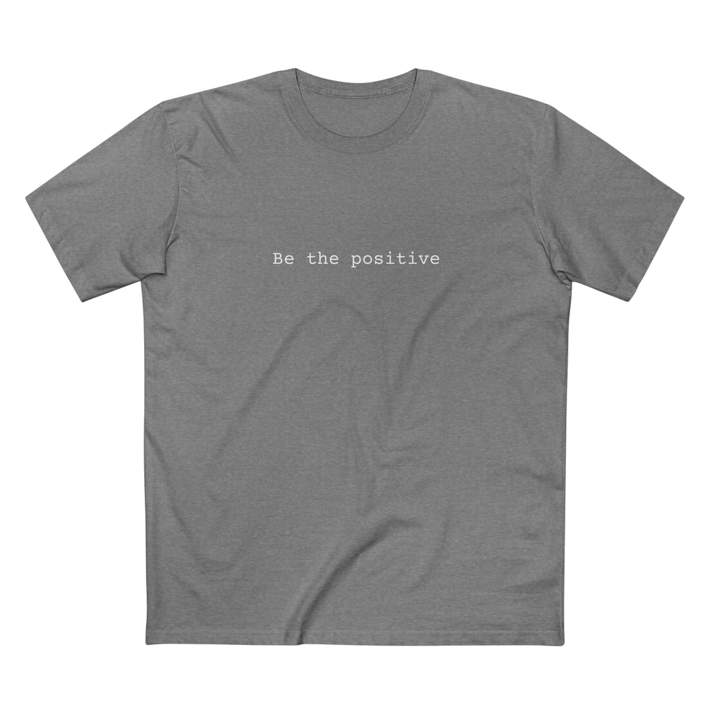 Be The Positive Tee